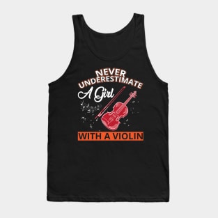 Never Underestimate a Girl with a Violin Tank Top